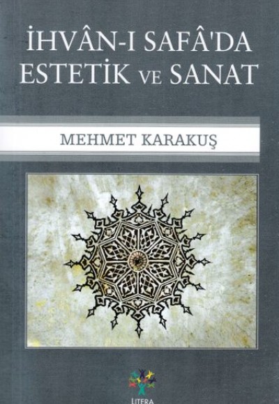 İhvan-ı Safa'da Estetik ve Sanat İhvan-ı Safa'da Estetik ve Sanat