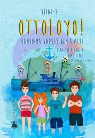 Ottoloyo 2 - Bandırma Vapuru Demir Aldı Ottoloyo 2 - Bandırma Vapuru Demir Aldı