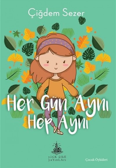 Her Gün Aynı Hep Aynı Her Gün Aynı Hep Aynı