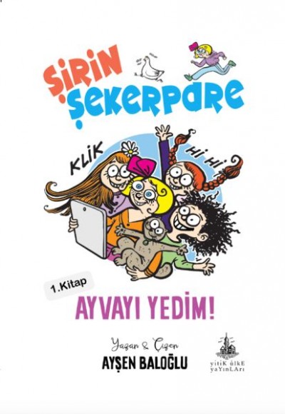 Şirin Şekerpare - Ayvayı Yedim 1. Kitap Şirin Şekerpare - Ayvayı Yedim 1. Kitap