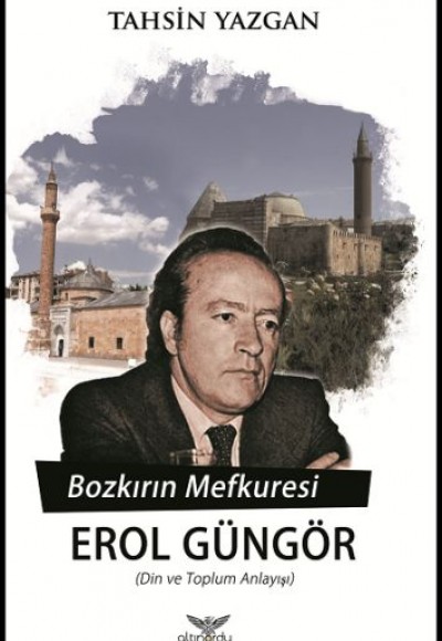 Bozkırın Mefkuresi Erol Güngör Bozkırın Mefkuresi Erol Güngör