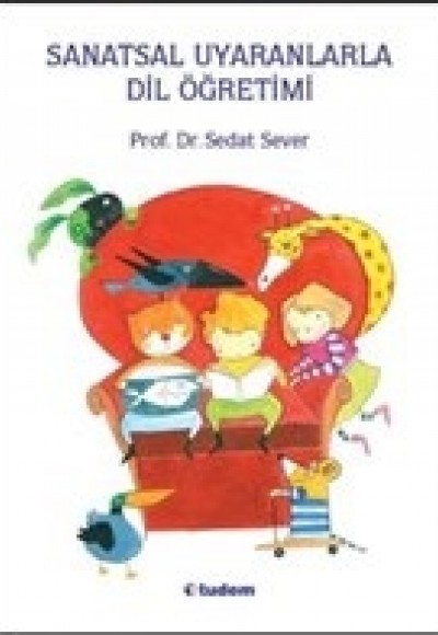 Sanatsal Uyaranlarla Dil Öğretimi Sanatsal Uyaranlarla Dil Öğretimi