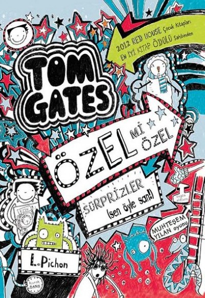Tom Gates - 06 Özel Mi Özel Sürprizler (sen öyle san!) (Ciltli)