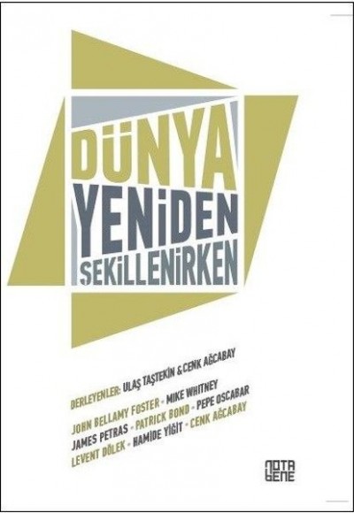 Dünya Yeniden Şekillenirken Dünya Yeniden Şekillenirken