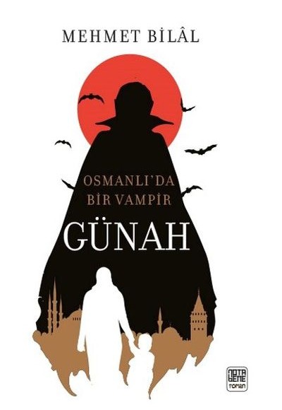 Günah-Osmanlı’da Bir Vampir Günah-Osmanlı’da Bir Vampir