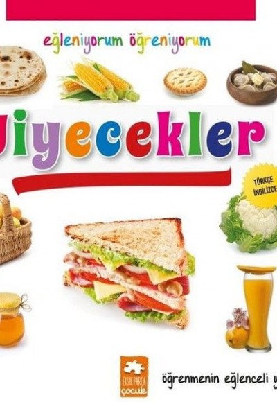 Eğleniyorum Öğreniyorum - Yiyecekler Eğleniyorum Öğreniyorum - Yiyecekler