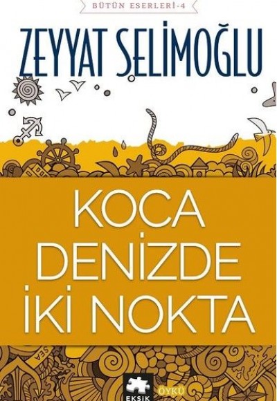 Koca Denizde İki Nokta Koca Denizde İki Nokta