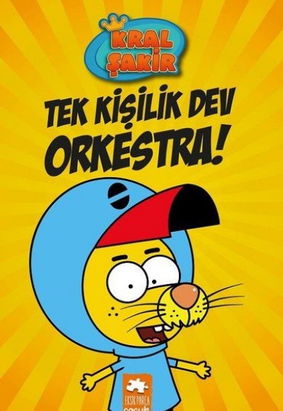 Kral Şakir 1 - Tek Kişilik Dev Orkestra! Kral Şakir 1 - Tek Kişilik Dev Orkestra!