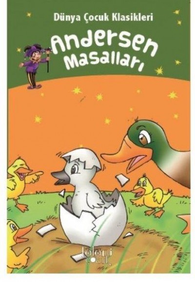 Andersen Masalları - Dünya Çocuk Klasikleri Andersen Masalları - Dünya Çocuk Klasikleri