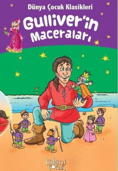 Gulliverin Maceraları - Dünya Çocuk Klasikleri Gulliverin Maceraları - Dünya Çocuk Klasikleri