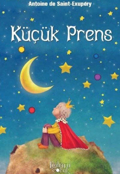 Küçük Prens - Dünya Çocuk Klasikleri Küçük Prens - Dünya Çocuk Klasikleri