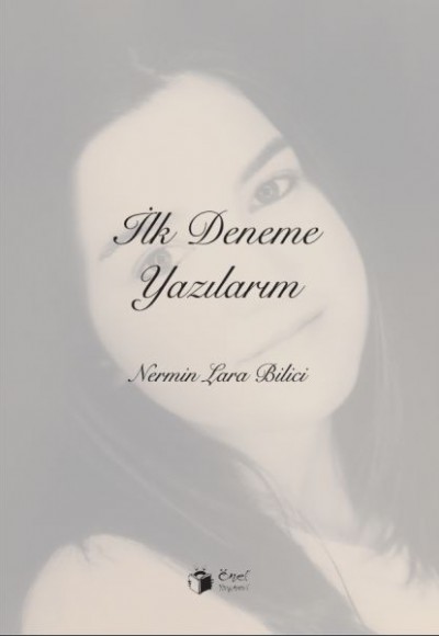 İlk Deneme Yazılarım İlk Deneme Yazılarım