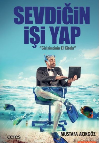 Sevdiğin İşi Yap - Girişimcinin El Kitabı Sevdiğin İşi Yap - Girişimcinin El Kitabı