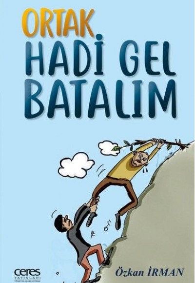 Ortak Hadi Gel Batalım Ortak Hadi Gel Batalım