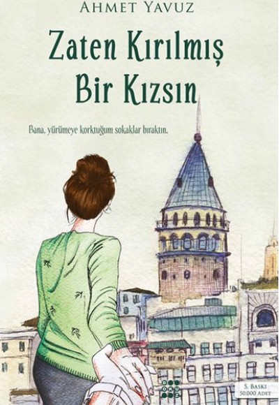 Zaten Kırılmış Bir Kızsın Zaten Kırılmış Bir Kızsın