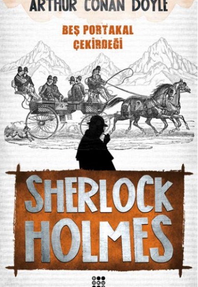 Sherlock Holmes - Beş Portakal Çekirdeği Sherlock Holmes - Beş Portakal Çekirdeği