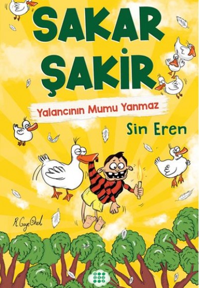 Sakar Şakir 4 - Yalancının Mumu Yanmaz (Ciltsiz) Sakar Şakir 4 - Yalancının Mumu Yanmaz (Ciltsiz)