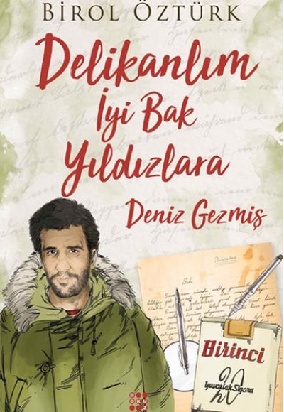 Delikalım İyi Bak Yıldızlara - Deniz Gezmiş Delikalım İyi Bak Yıldızlara - Deniz Gezmiş