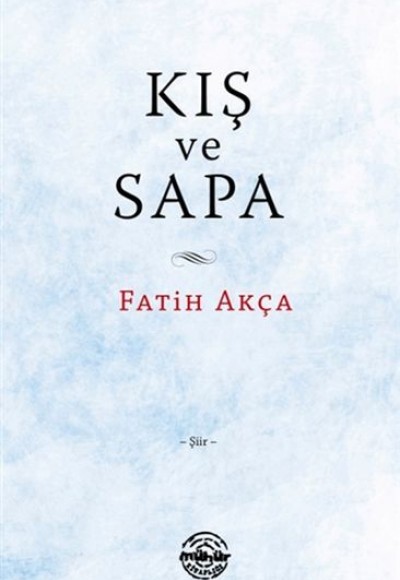 Kış ve Sapa Kış ve Sapa