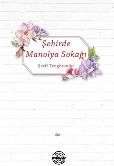 Şehirde Manolya Sokağı Şehirde Manolya Sokağı