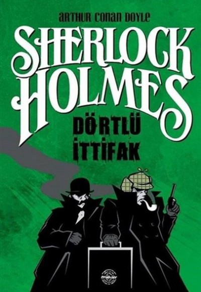 Dörtlü İttifak - Sherlock Holmes Dörtlü İttifak - Sherlock Holmes
