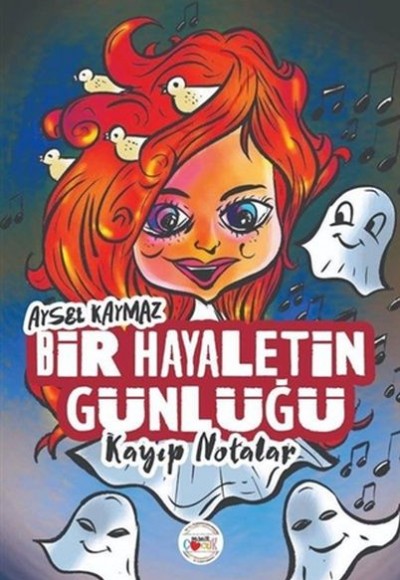 Bir Hayaletin Günlüğü - Kayıp Notalar Bir Hayaletin Günlüğü - Kayıp Notalar