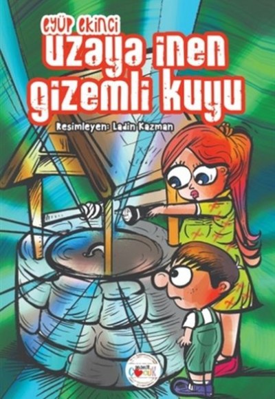 Uzaya İnen Gizemli Kuyu Uzaya İnen Gizemli Kuyu