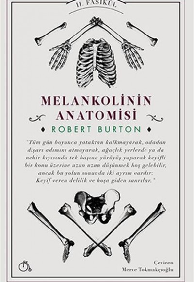 Melankolinin Anatomisi II. Fasikül Melankolinin Anatomisi II. Fasikül