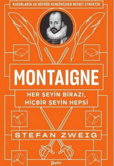 Montaigne - Her Şeyin Birazı, Hiçbir Şeyin Hepsi Montaigne - Her Şeyin Birazı, Hiçbir Şeyin Hepsi