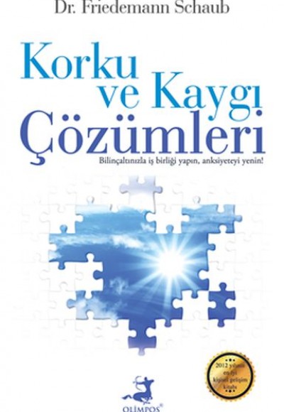 Korku ve Kaygı Çözümleri Korku ve Kaygı Çözümleri