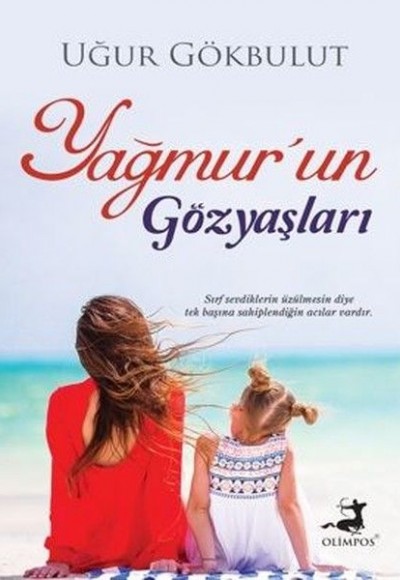 Yağmur'un Gözyaşları Yağmur'un Gözyaşları