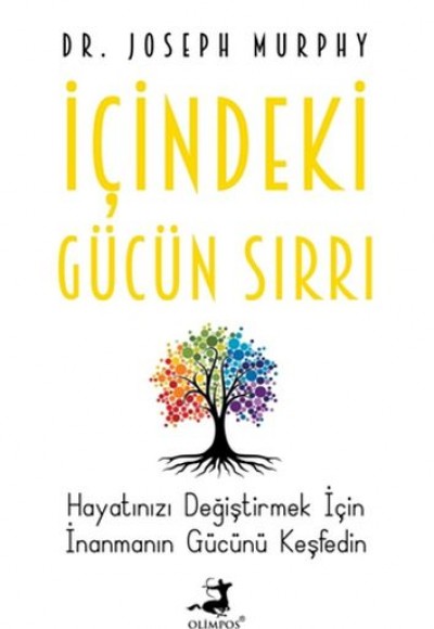 İçindeki Gücün Sırrı İçindeki Gücün Sırrı