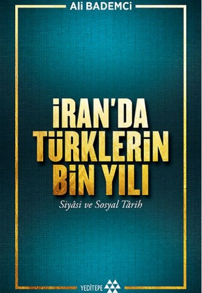 İran’da Türklerin Bin Yılı İran’da Türklerin Bin Yılı
