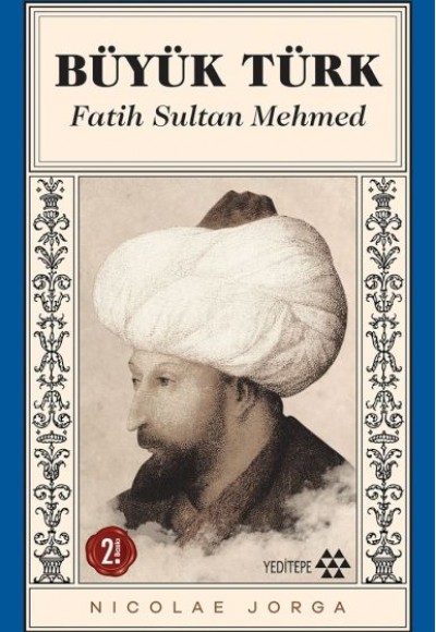 Büyük Türk - Fatih Sultan Mehmed Büyük Türk - Fatih Sultan Mehmed