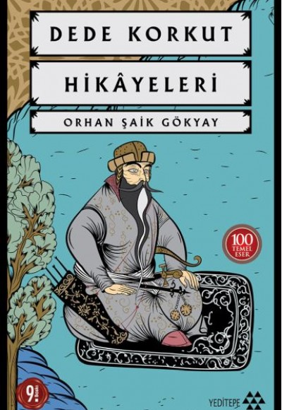 Dede Korkut Hikayeleri-100 Temel Eser Dede Korkut Hikayeleri-100 Temel Eser