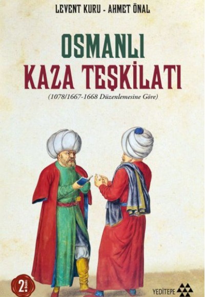 Osmanlı Kaza Teşkilatı Osmanlı Kaza Teşkilatı