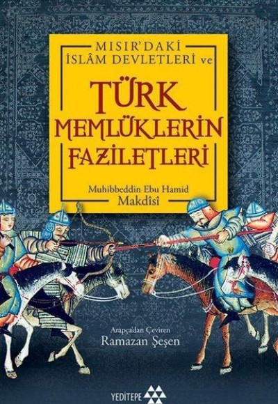 Türk Memlüklerin Faziletleri Türk Memlüklerin Faziletleri