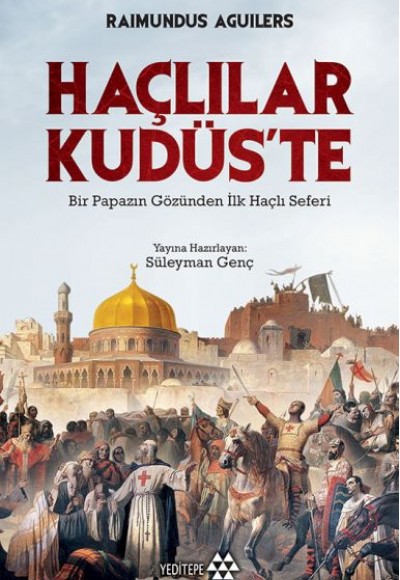 Haçlılar Kudüs'te Haçlılar Kudüs'te