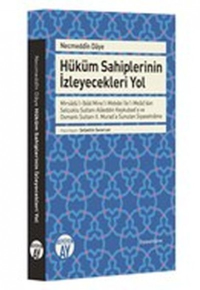 Hüküm Sahiplerinin İzleyecekleri Yol Hüküm Sahiplerinin İzleyecekleri Yol