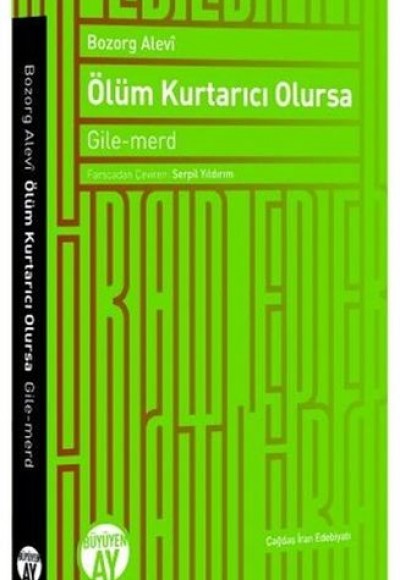 Ölüm Kurtarıcı Olursa Ölüm Kurtarıcı Olursa