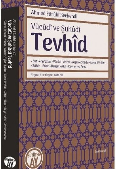 Vücudi ve Şuhüdi Tevhid Vücudi ve Şuhüdi Tevhid