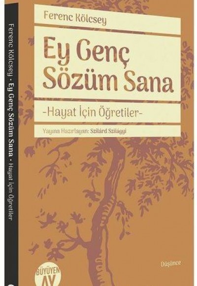 Ey Genç Sözüm Sana - Hayat İçin Öğretiler Ey Genç Sözüm Sana - Hayat İçin Öğretiler