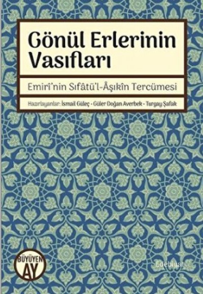 Gönül Erlerinin Vasıfları Gönül Erlerinin Vasıfları