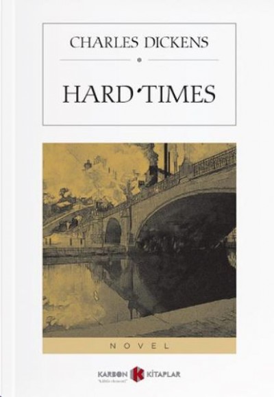 Hard Times Zor Zamanlar Hard Times Zor Zamanlar