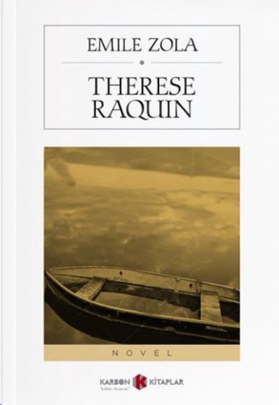 Therese Raquin Therese Raquin