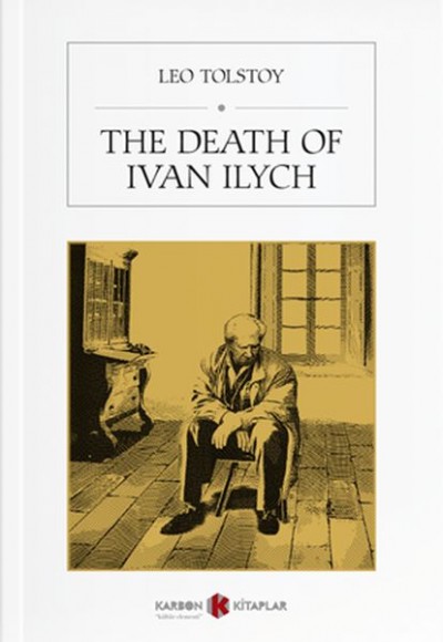 The Death of Ivan Ilych The Death of Ivan Ilych