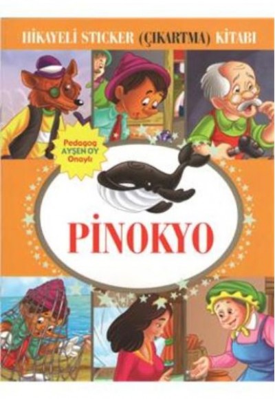 Pinokyo Hikayeli Sticker Çıkartma Kitabı Pinokyo Hikayeli Sticker Çıkartma Kitabı