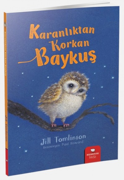 Hayvan Öyküleri Serisi - Karanlıktan Korkan Baykuş Hayvan Öyküleri Serisi - Karanlıktan Korkan Baykuş