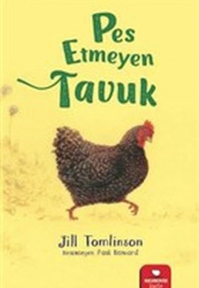 Pes Etmeyen Tavuk Pes Etmeyen Tavuk