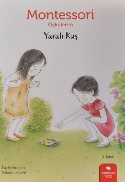 Montessori Öykülerim - Yaralı Kuş Montessori Öykülerim - Yaralı Kuş